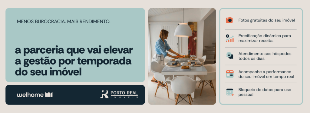 Porto Real e Welhome - A parceria que eleva a gestão por temporada do seu imóvel